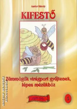 Zümmögők virágport gyűjtenek, lépes mézükhöz kifestő 5