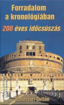 Forradalom a kronológiában - 200 éves időcsúszás