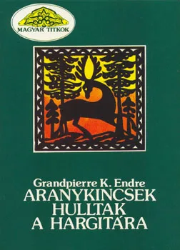 Aranykincsek hulltak a Hargitára