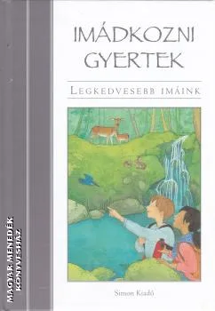 Imádkozni gyertek