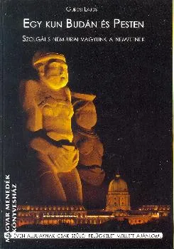 Egy kun Budán és Pesten