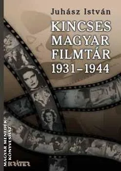 Kincses Magyar Filmtár 1931-1944