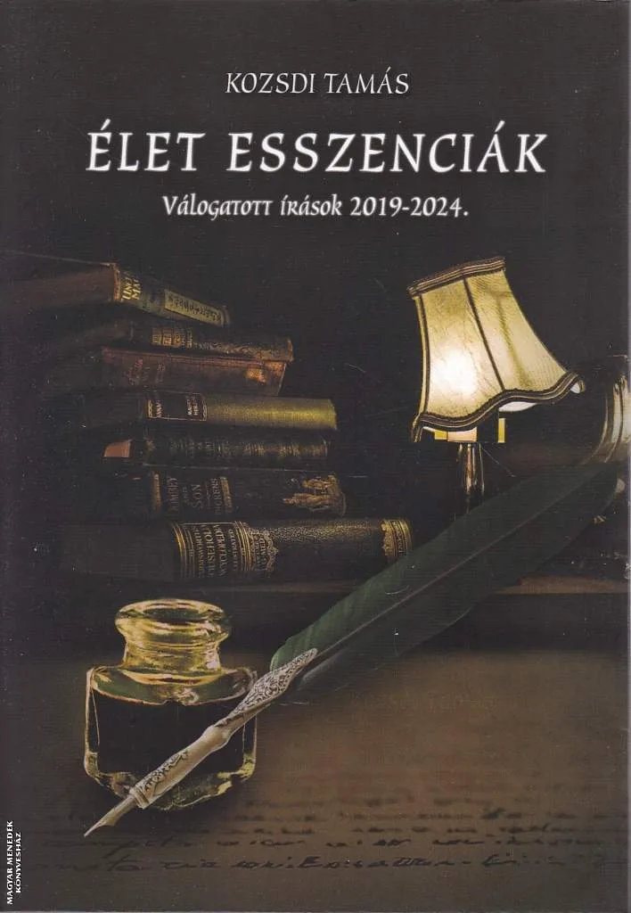 Élet esszenciák - Válogatott írások 2019-2024