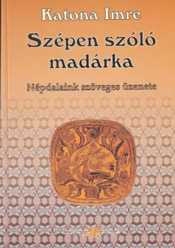 Szépen szóló madárka
