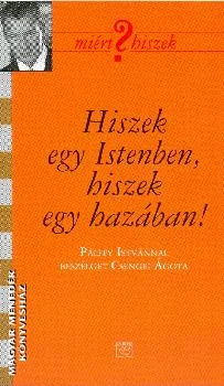 Hiszek egy Istenben, hiszek egy hazában