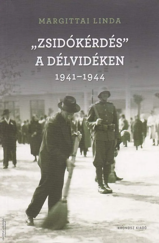 Zsidókérdés a Délvidéken 1941-1944