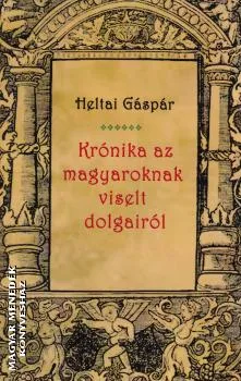 Krónika a magyaroknak viselt dolgairól