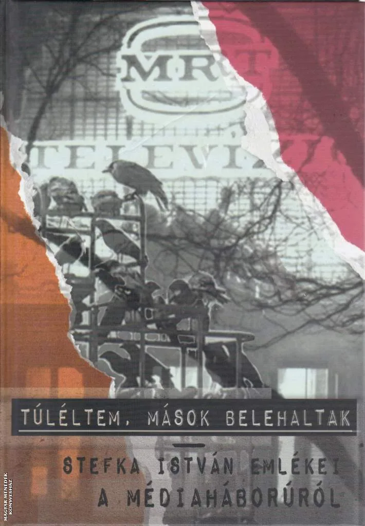 Túléltem, mások belehaltak