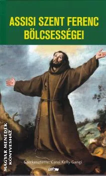 Assisi Szent Ferenc bölcsességei
