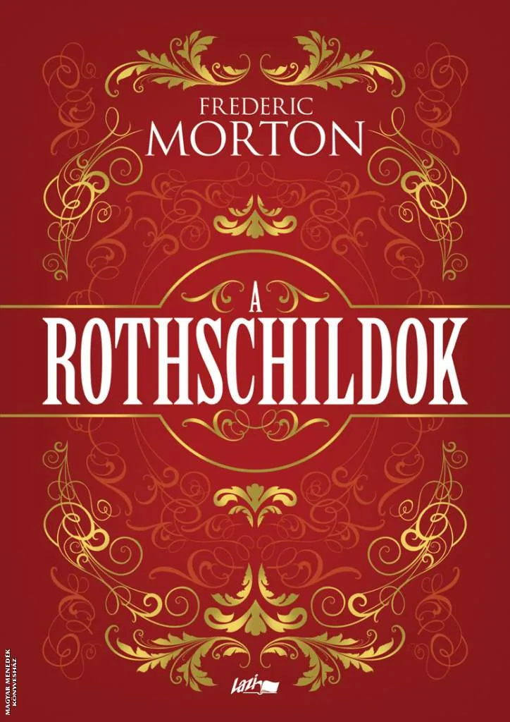 A Rothschildok - Egy család története
