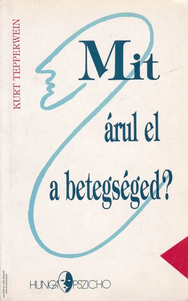 Mit árul el a betegséged ANTIKVÁR
