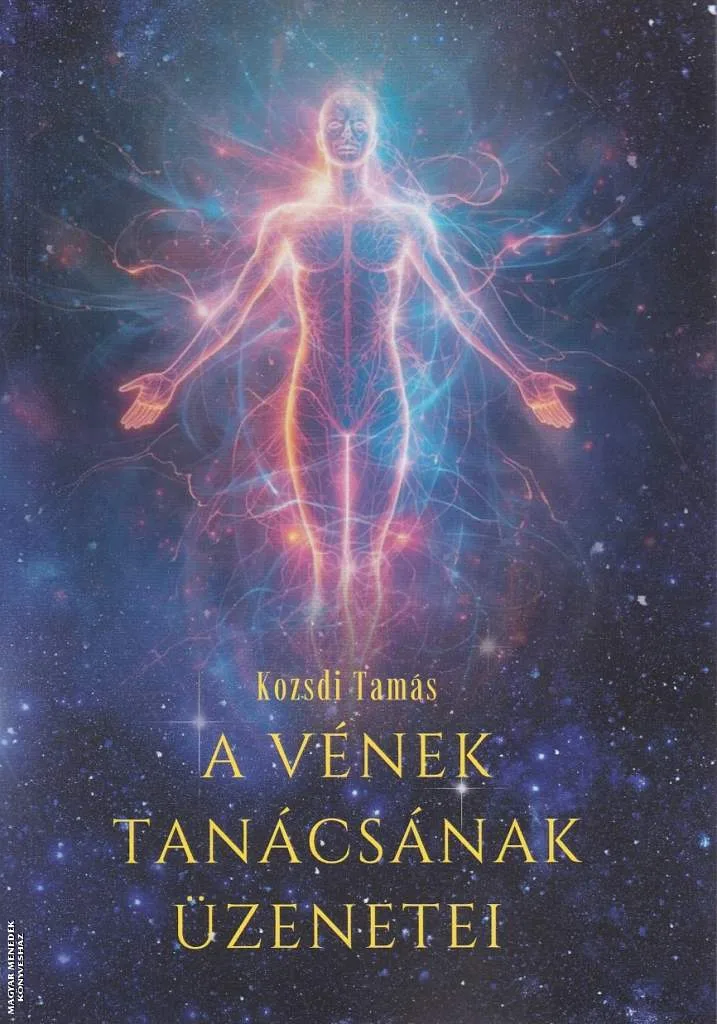 A Vének Tanácsának üzenetei