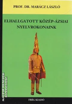 Elhallgatott közép-ázsiai nyelvrokonaink