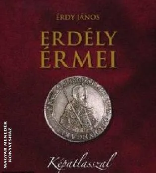 Erdély érmei - képatlasszal