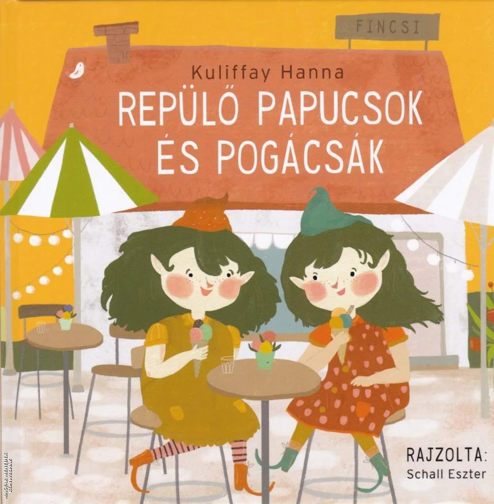 Repülő papucsok és pogácsák