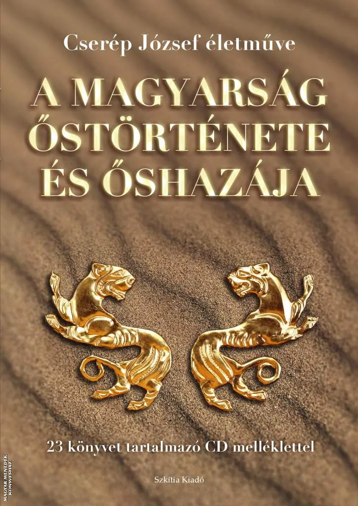 A magyarság őstörténete és őshazája