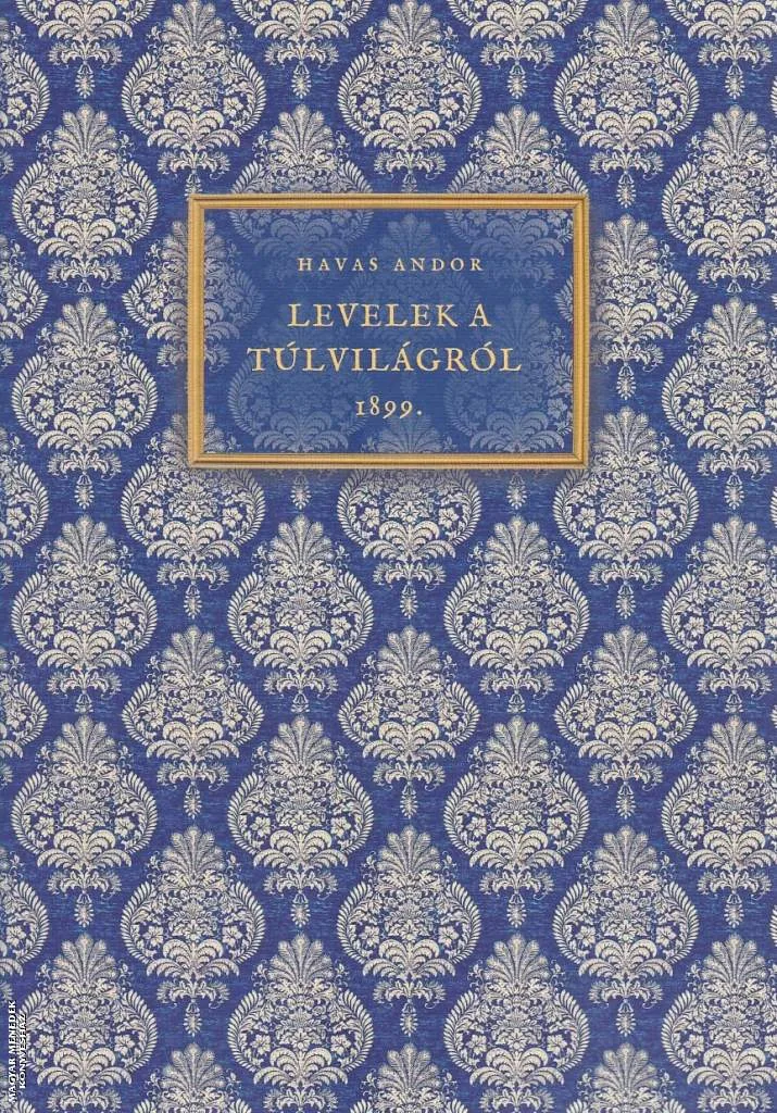 Levelek a túlvilágról 1899.
