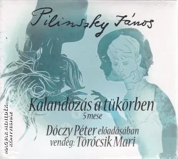 Kalandozás a tükörben CD
