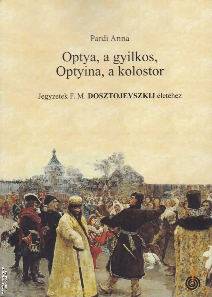 Optya, a gyilkos, Optyina, a kolostor