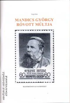 Mandics György róvott múltja