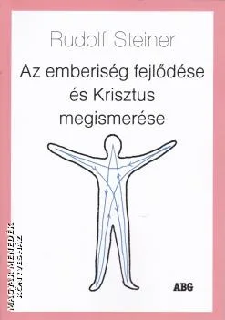 Az emberiség fejlődése és Krisztus megismerése