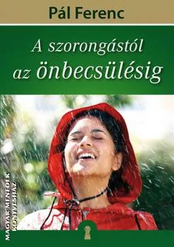 A szorongástól az önbecsülésig
