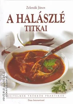 A halászlé titkai