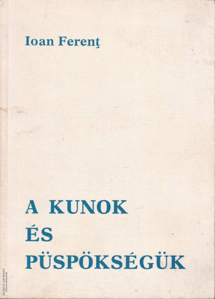 A kunok és püspökségük ANTIKVÁR