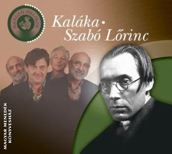 Kaláka - Szabó Lőrinc CD