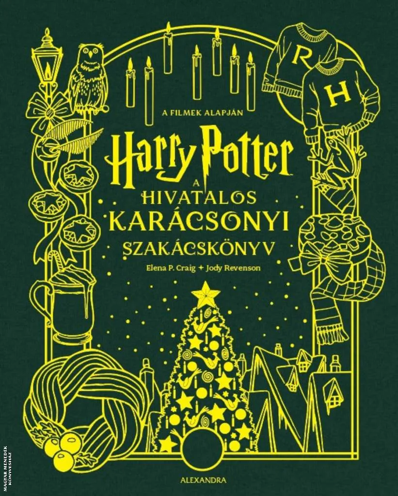 Harry Potter: A hivatalos karácsonyi szakácskönyv