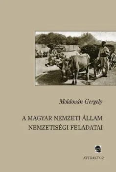 A magyar nemzeti állam nemzetiségi feladatai