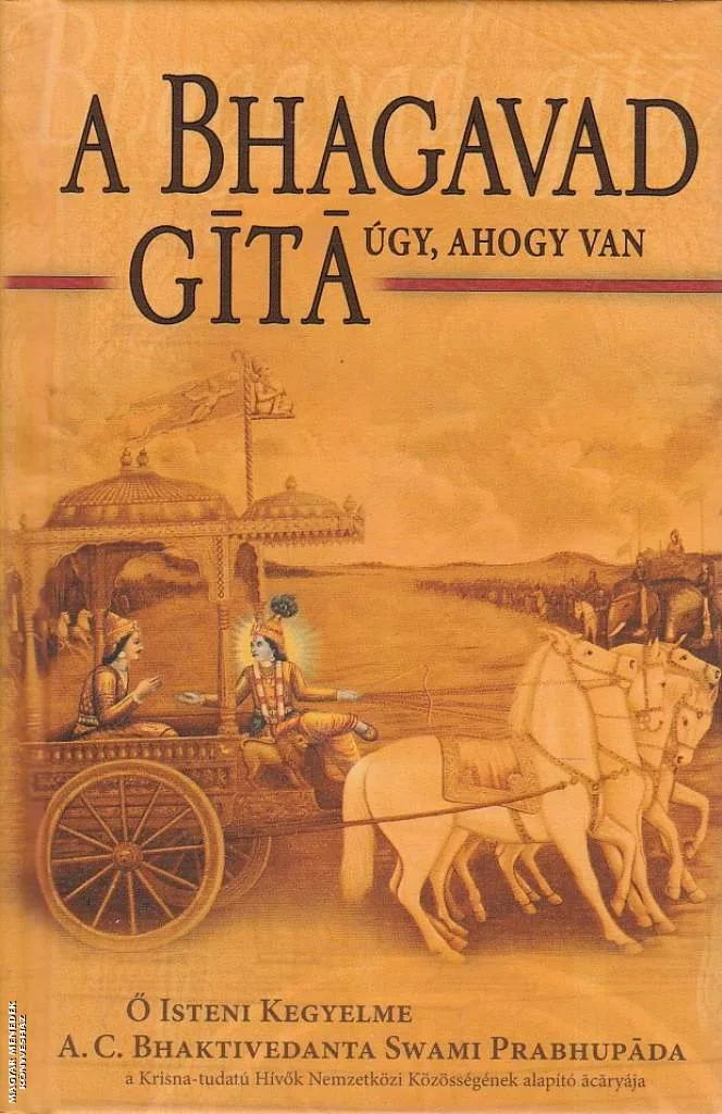 A Bhagavad-Gíta, úgy, ahogy van ANTIKVÁR
