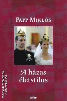 A házas életstílus