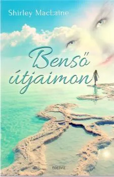Benső útjaimon