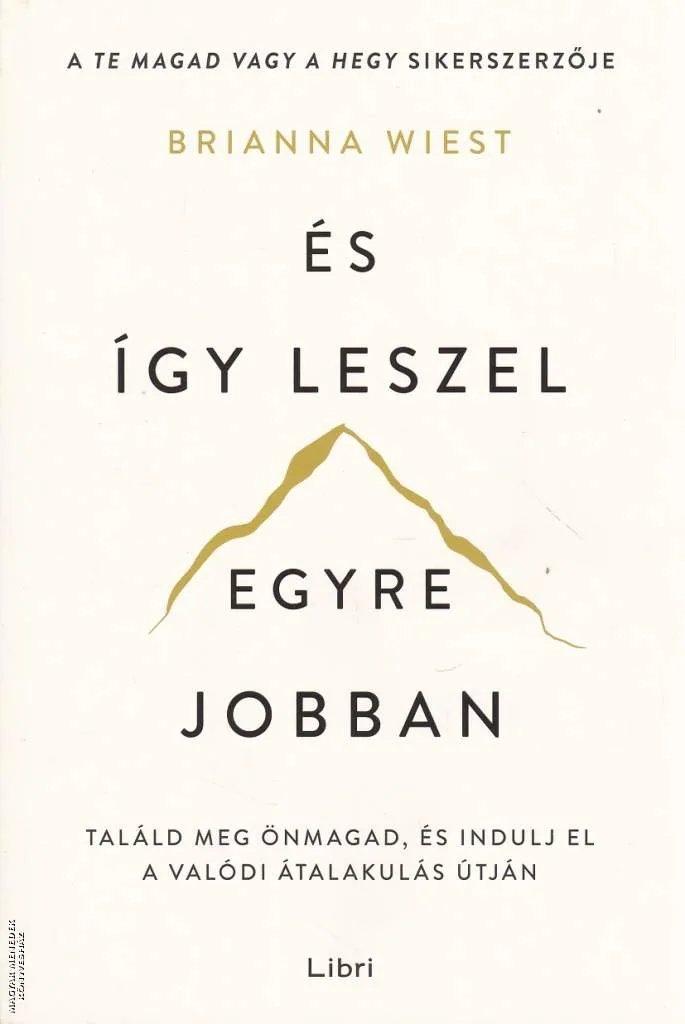 És így leszel egyre jobban