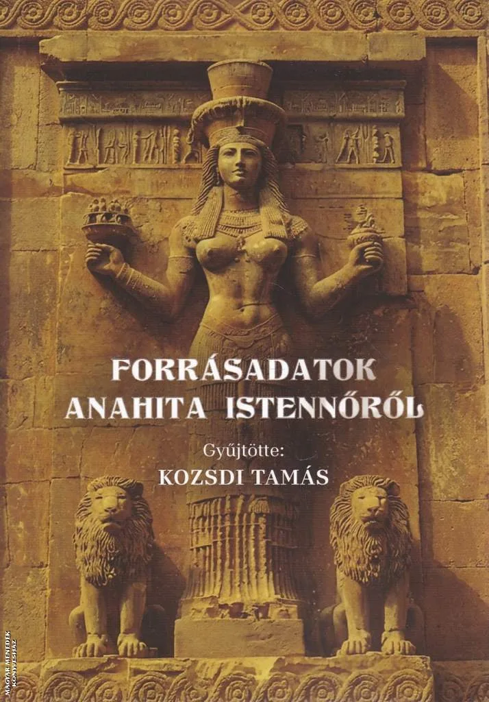 Forrásadatok Anahita istennőről