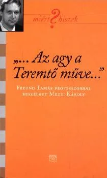 Az agy a Teremtő műve