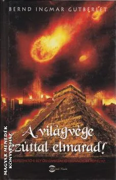 A világvége ezúttal elmarad!