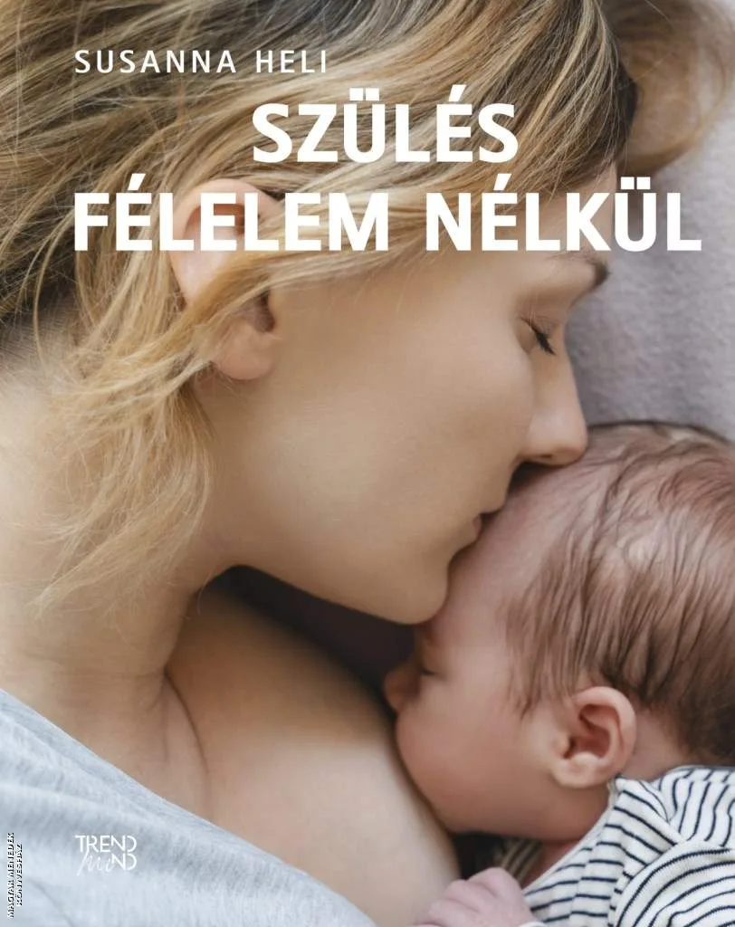 Szülés félelem nélkül