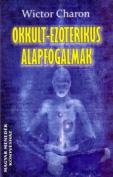 Okkult-ezoterikus alapfogalmak