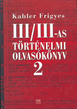 III/III-as történelmi olvasókönyv 2 rész