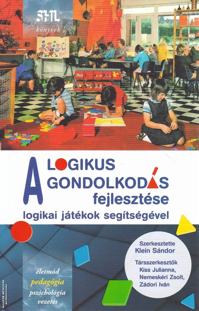 A logikus gondolkodás fejlesztése logikai játékok segítségével