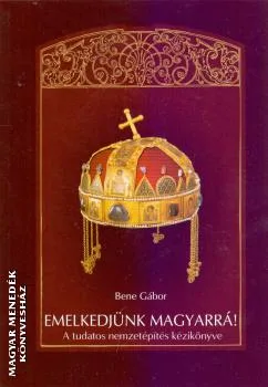 Emelkedjünk magyarrá!