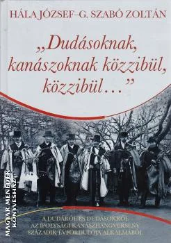 Dudásoknak, kanászoknak közzibül, közzibül
