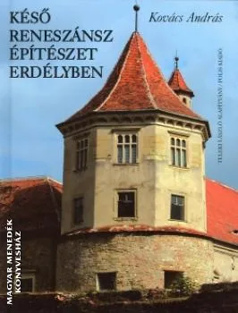 Késő reneszánsz építészet Erdélyben