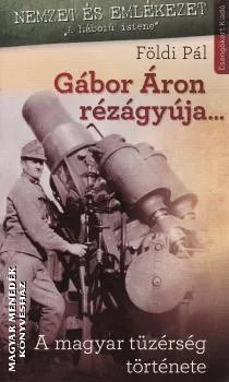 Gábor Áron rézágyúja...