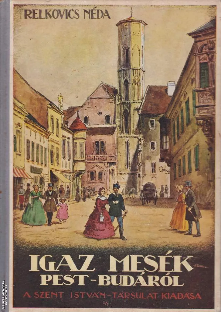 Igaz mesék Pest-Budáról ANTIKVÁR