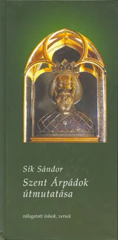 Szent Árpádok útmutatása