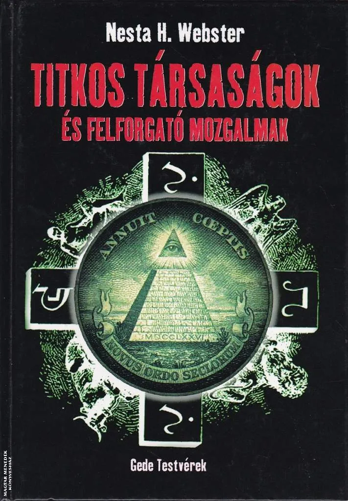 Titkos társaságok és felforgató mozgalmak ANTIKVÁR