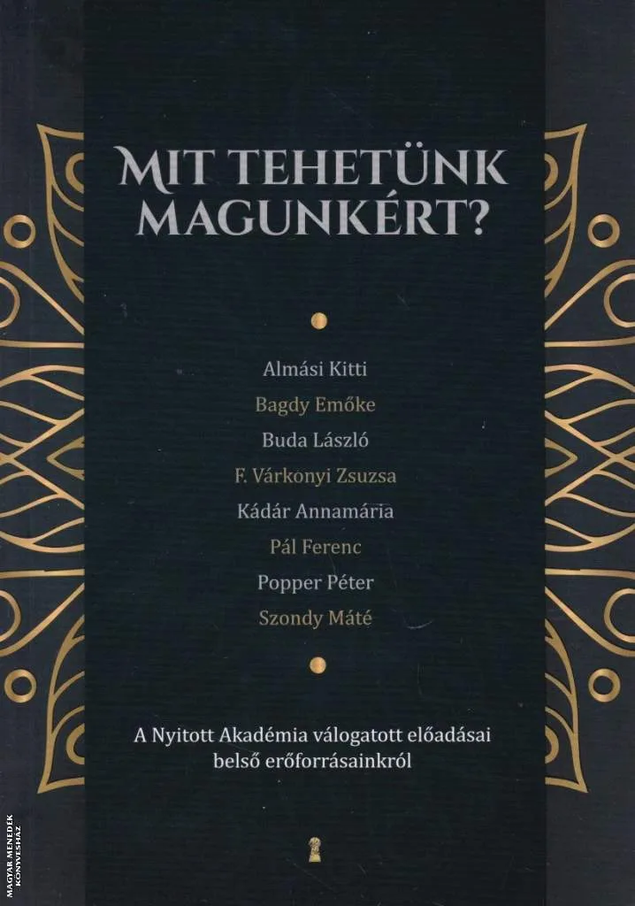Mit tehetünk magunkért?